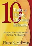 10 traits of highly effective schools : raising the achievement bar for all students