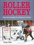 Roller Hockey: Skills and Strategies...