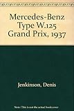 The Grand Prix Mercedes-Benz type W125, 1937