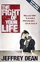 The Fight of Your Life: Why Your Teen Is at Risk and What Only You Can Do About It