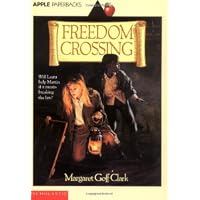 Freedom Crossing (Apple Paperbacks)