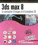 3ds max 8, pack en 2 volumes