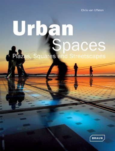 Urban Spaces: Plazas, Squares & Streetscapes (Architecture in Focus)