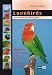 Lovebirds: Owners Manual and Reference Guide