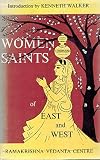 Women saints of East and West : Śrī Sāradā Devī (the Holy Mother) birth centenary memorial