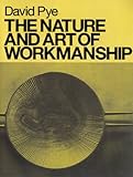 The Nature and Art of Workmanship