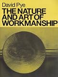 The Nature and Art of Workmanship