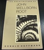 The Architecture of John Wellborn Root - Latest prices