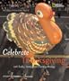 Holidays Around the World: Celebrate Thanksgiving: With Turkey, Family, and Counting Blessings