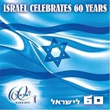 Israel Celebrates 60 Years. Various Artists Tracks: Hava Nagila (Let Us Rejoice), Hallelujah, Awake O Israel, Yerushalayim Shel Zahav, Shabechi Yerushalayim (Praise The Lord O Jerusalem Of Gold), Mizmor Le' David (A Psalm Of David), Pray For The Peace Of Jerusalem, Zion Tamati (Zion, My Innocent), Bashana Hazot Biyerushalayim (This Year In Jerusalem), Sheyib