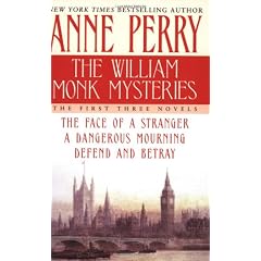 The William Monk Mysteries: The First Three Novels