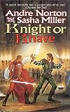 Knight or Knave (Cycle of Oak, Yew, Ash, and Rowan, Book 2)