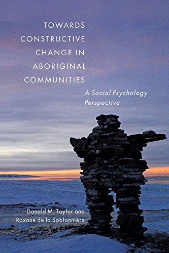 Towards Constructive Change in Aboriginal Communities: A Social Psychology Perspective