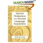 Click here to buy Speech Production And Second Language Acquisition (Cognitive Science and Second Language... by  Judit Kormos.