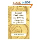 Click here to buy Speech Production And Second Language Acquisition (Cognitive Science and Second Language Acquisition) (Cognitive Science... by  Judit Kormos.