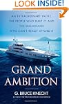 Grand Ambition: An Extraordinary Yach...
