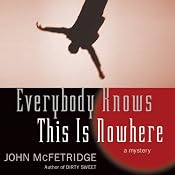 Everybody Knows This Is Nowhere | [John McFetridge]