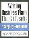 Writing Business Plans That Get Results