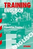 Training Englisch Mittelstufe: Englisch-Training. Translation Practice 1. Ab 9. Klasse. Basiswissen und Aufgaben mit L�sungen. (Lernmaterialien)