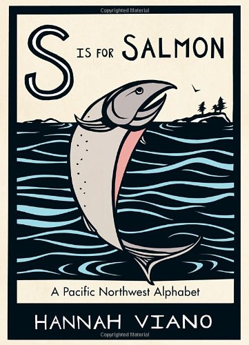 s is for salmon a pacific northwest alphabet