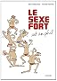 LE SEXE FORT est en p�ril