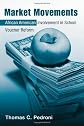 Market Movements: African American Involvement in School Voucher Reform (Critical Social Thought)