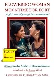 Moontime for Kory, A Girl and a Dolphin Share Coming of Age. A Puberty Adventure & Rite of Passage Story