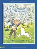 Die Geschichte vom Gr&ouml;&szlig;erwerden - Ruth Krauss