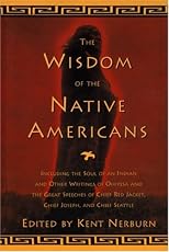 The Wisdom of the Native Americans