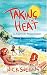 Taking The Heat: An expat under pressure in Spain