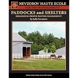 Paddocks and Shelters: Organizing Proper Pasture Management