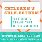 Childhood Self-Esteem: Hypnosis Help for Increased Self-Confidence & Self-Worth | [Joel Thielke]