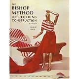 Bishop Method of Clothing Construction ~ Edna Bryte Bishop