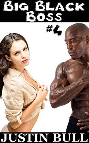 BIG Black Boss #4 (Cuckold, Interracial, Workplace)