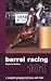 preview thumb 2 for Barrel Racing 101: A Complete Program for Horse and Rider
