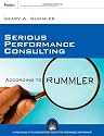 Serious Performance Consulting According to Rummler