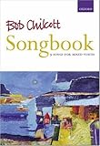 Bob Chilcott Songbook: 9 Songs for Mixed Voices-