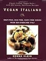 Vegan Italiano: Meat-free, Egg-free, Dairy-free Dishes from Sun-Drenched Italy