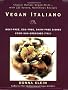 Vegan Italiano: Meat-free, Egg-free, Dairy-free Dishes from Sun-drenched Italy