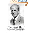 The First Half: Memoirs of Geoffrey Gore'