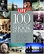 Life: 100 Events That Shook Our World : A History in Pictures from the Last 100 Years