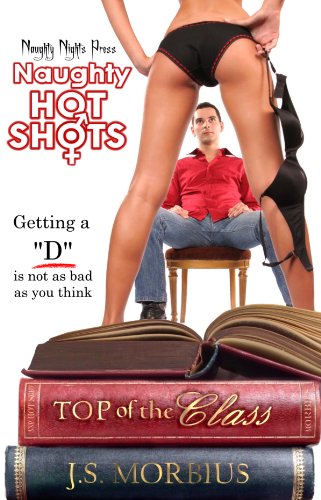 Top Of The Class (Naughty Hot Shots)
