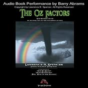 The Oz Factors: The Wizard of Oz as an Analogy to the Mysteries of Life | [Lawrence R. Spencer]