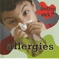 Allergies (Feeling Sick?) by Jillian Powell