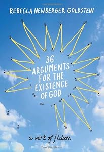 Image of 36 Arguments for the Existence of God: A Work of Fiction