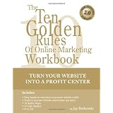The Ten Golden Rules Of Online Marketing Workbook