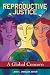 Reproductive Justice: A Global Concern (Women's Psychology)