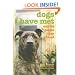 Dogs I Have Met: And the People They Found