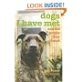 Dogs I Have Met: And the People They Found