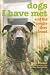 Dogs I Have Met: And the People They Found